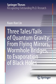 Three Tales/Tails of Quantum Gravity: From Flying Mirrors, Wormhole Bridges, to Evaporation of Black Holes