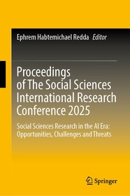 Proceedings of The Social Sciences International Research Conference 2025: Social Sciences Research in the AI Era: Opportunities, Challenges and Threats