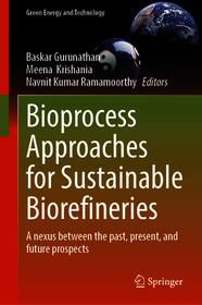 Bioprocess Approaches for Sustainable Biorefineries: A nexus between the past, present, and future prospects