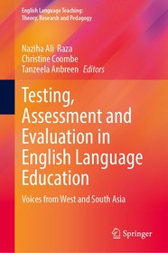 Testing, Assessment and Evaluation in English Language Education: Voices from West and South Asia