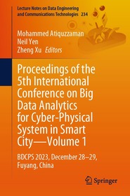 Proceedings of the 5th International Conference on Big Data Analytics for Cyber-Physical System in Smart City—Volume 1: BDCPS 2023, December 28–29, Fuyang, China