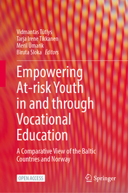 Empowering At-Risk Youth in and Through Vocational Education: A Comparative View of the Baltic Countries and Norway