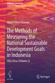 The Methods of Measuring the National Sustainable Development Goals in Indonesia: SDGs Desa (Volume 2)
