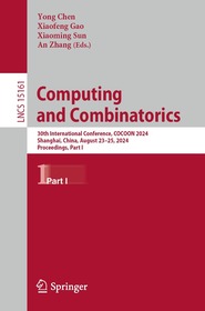 Computing and Combinatorics: 30th International Conference, COCOON 2024, Shanghai, China, August 23–25, 2024, Proceedings, Part I