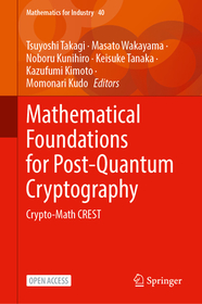 Mathematical Foundations for Post-Quantum Cryptography: Crypto-Math CREST Mathematical Foundations for Post-Quantum Cryptography: Crypto-Math CREST