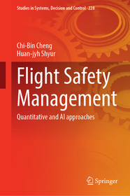 Flight Safety Management: Quantitative and AI Approaches