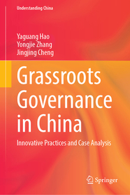 Grassroots Governance in China: Innovative Practices and Case Analysis