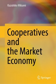 Cooperatives and the Market Economy Cooperatives and the Market Economy