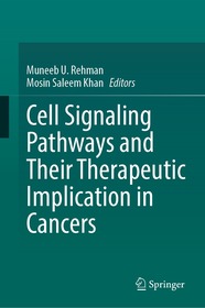Cell Signaling Pathways and Their Therapeutic Implication in Cancers