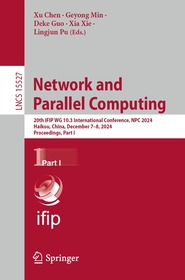 Network and Parallel Computing: 20th IFIP WG 10.3 International Conference, NPC 2024, Haikou, China, December 7–8, 2024, Proceedings, Part I
