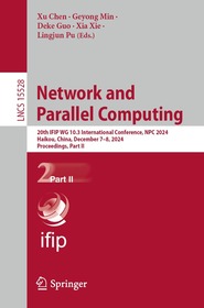 Network and Parallel Computing: 20th IFIP WG 10.3 International Conference, NPC 2024, Haikou, China, December 7–8, 2024, Proceedings, Part II