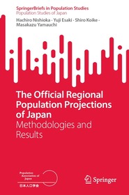 The Official Regional Population Projections of Japan: Methodologies and Results