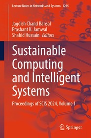 Sustainable Computing and Intelligent Systems: Proceedings of SCIS 2024, Volume 1