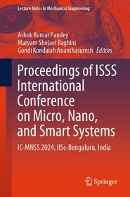 Proceedings of ISSS International Conference on Micro, Nano, and Smart Systems: IC-MNSS 2024, IISc-Bengaluru, India