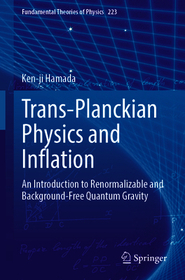 Trans-Planckian Physics and Inflation: An Introduction to Renormalizable and Background-Free Quantum Gravity