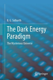 The Dark Energy Paradigm: The Mysterious Universe