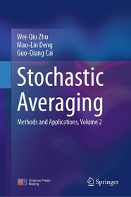 Stochastic Averaging: Methods and Applications, Volume 2