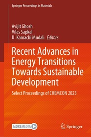 Recent Advances in Energy Transitions Towards Sustainable Development: Select Proceedings of CHEMCON 2023