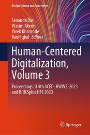 Human-Centered Digitalization, Volume 3: Proceedings of 4th ACED, HWWE-2023 and BRICSplus HFE 2023