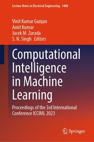 Computational Intelligence in Machine Learning: Proceedings of the 3rd International Conference ICCIML 2023