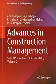 Advances in Construction Management: Select Proceedings of ICCRIP 2023, Volume 2