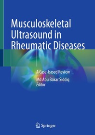 Musculoskeletal Ultrasound in Rheumatic Diseases: A Case-based Review