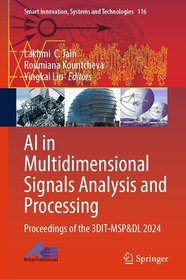 AI in Multidimensional Signals Analysis and Processing: Proceedings of the 3DIT-MSP&DL 2024 AI in Multidimensional Signals Analysis and Processing: Proceedings of the 3DIT-MSP&DL 2024