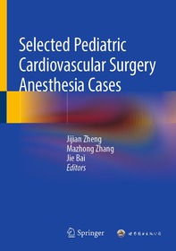Selected Pediatric Cardiovascular Surgery Anesthesia Cases