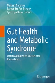 Gut Health and Metabolic Syndrome: Optimizations with Microbiome Innovations