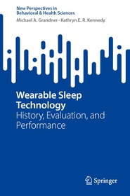 Wearable Sleep Technology: History, Evaluation, and Performance
