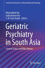Geriatric Psychiatry in South Asia: Current Status and Ways Ahead
