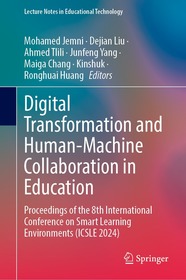 Digital Transformation and Human-Machine Collaboration in Education: Proceedings of the 8th International Conference on Smart Learning Environments (ICSLE 2024)