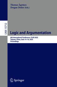 Logic and Argumentation: 6th International Conference, CLAR 2025, Taiyuan, China, June 14–16, 2025, Proceedings