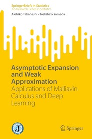 Asymptotic Expansion and Weak Approximation: Applications of Malliavin Calculus and Deep Learning Asymptotic Expansion and Weak Approximation: Applications of Malliavin Calculus and Deep Learning
