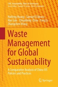 Waste Management for Global Sustainability: A Comparative Analysis of China-US Policies and Practices