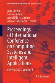 Proceedings of International Conference on Computing Systems and Intelligent Applications: ComSIA 2025, Volume 1