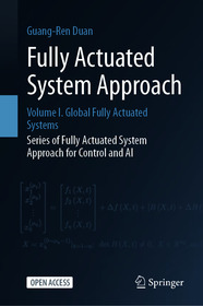 Fully Actuated System Approach: Volume I. Global Fully Actuated Systems