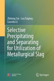 Selective Precipitating and Separating for Utilization of Metallurgical Slag