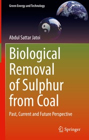 Biological Removal of Sulphur from Coal: Past, Current and Future Perspective