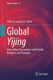 Global Yijing: Intercultural Encounters with World Religions and Thoughts