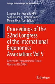 Proceedings of the 22nd Congress of the International Ergonomics Association, Volume 5: Better Life Ergonomics for Future Humans (IEA 2024)