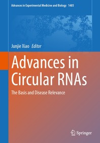 Advances in Circular RNAs: The Basis and Disease Relevance