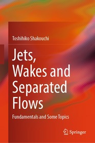 Jets, Wakes and Separated Flows: Fundamentals and Some Topics