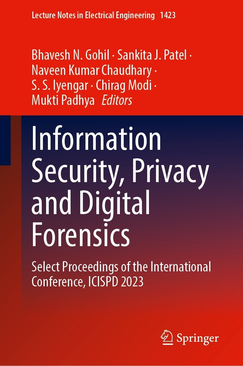 Information Security, Privacy and Digital Forensics: Select Proceedings of the International Conference, ICISPD 2023