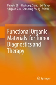 Functional Organic Materials for Tumor Diagnostics and Therapy Functional Organic Materials for Tumor Diagnostics and Therapy