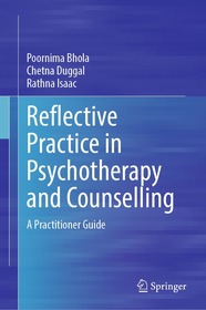 Reflective Practice in Psychotherapy and Counselling: A Practitioner Guide