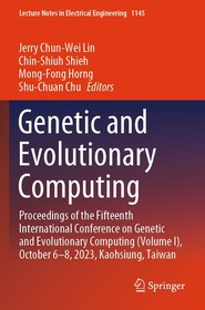 Genetic and Evolutionary Computing: Proceedings of the Fifteenth International Conference on Genetic and Evolutionary Computing (Volume I), October 6–8, 2023, Kaohsiung, Taiwan