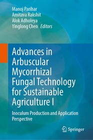 Arbuscular Mycorrhizal Fungi in Sustainable Agriculture: Inoculum Production and Application: Inoculum Production and Application Perspective Arbuscular Mycorrhizal Fungi in Sustainable Agriculture: Inoculum Production and Application: Inoculum Production and Application Perspective