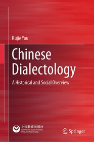 Chinese Dialectology: A Historical and Social Overview