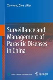 Surveillance and Management of Parasitic Diseases in China Surveillance and Management of Parasitic Diseases in China